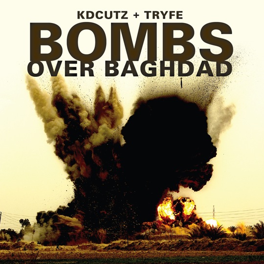 Bombs Over Baghdad Beat Tape by KDCutz x Tryfe (Download) Crate Kings